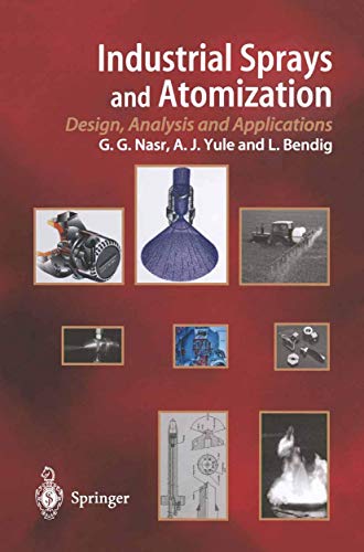 9781849968751: Industrial Sprays and Atomization: Design, Analysis and Applications