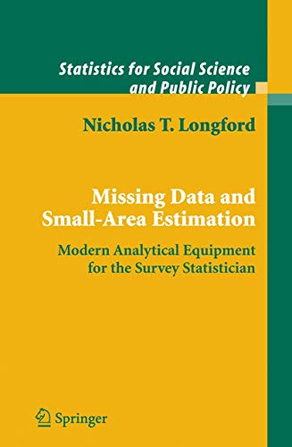 Imagen de archivo de Missing Data and Small-Area Estimation. Modern Analytical Equipment for the Survey Statistician. a la venta por Gast & Hoyer GmbH