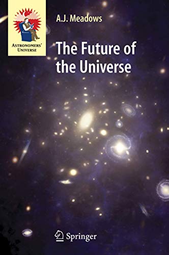 Beispielbild fr The Future of the Universe (Astronomers' Universe) zum Verkauf von Lucky's Textbooks