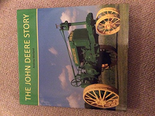 Beispielbild fr The John Deere Story zum Verkauf von WorldofBooks