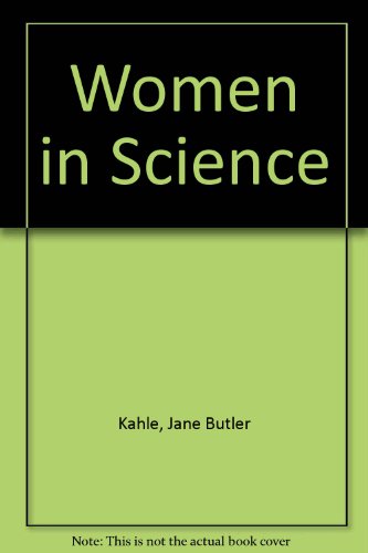 Stock image for Women in science: A report from the field for sale by Irish Booksellers