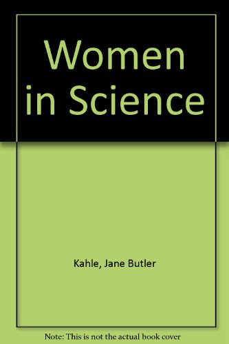 Stock image for Women in Science : A Report from the Field for sale by Better World Books