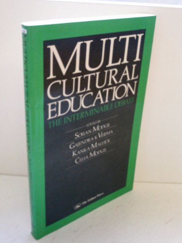 Beispielbild fr Multicultural Education : The Interminable Debate zum Verkauf von Better World Books