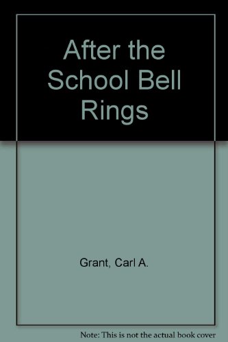 Stock image for After the School Bell Rings for sale by Webster's Bookstore Cafe, Inc.