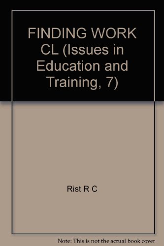 9781850001249: Finding Work: Cross National Perspectives on Employment and Training: No 7 (Issues in Education & Training)