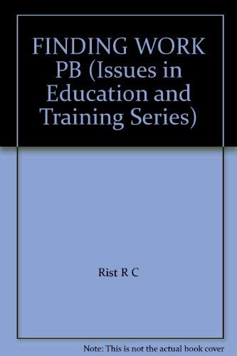 9781850001256: Finding Work: Cross National Perspectives on Employment and Training: No 7 (Issues in Education & Training)