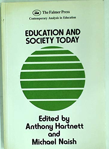 9781850001331: Education and Society Today: 13 (Contemporary Analysis in Education Series)