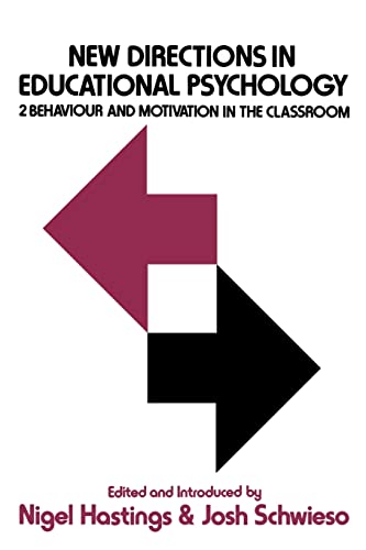 9781850002291: New Dir. In Education Psycholo: Behaviour and Motivation in the Classroom: 2 (New Directions in Educational Psychology)
