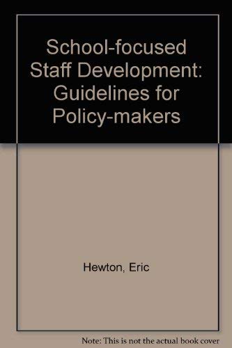 Beispielbild fr School-Focused Staff Development: Guidelines for Policy-Makers zum Verkauf von Anybook.com