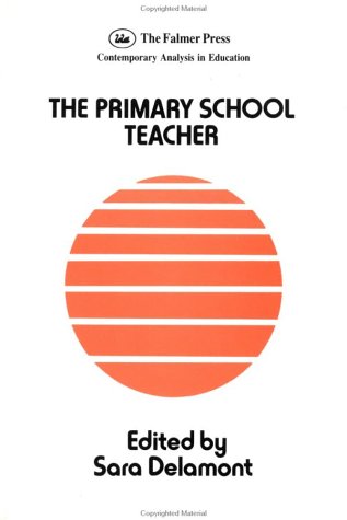 9781850002819: The Primary School Teacher: 18 (Contemporary Analysis in Education Series)