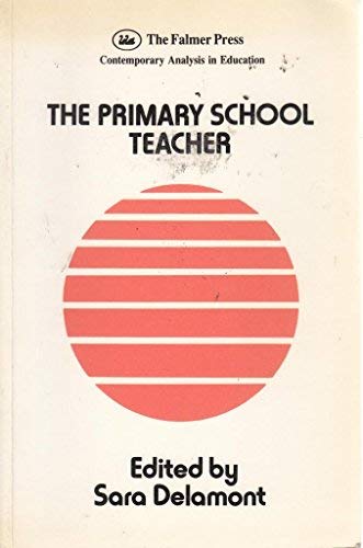 9781850002826: The Primary School Teacher: 18 (Contemporary Analysis in Education Series)