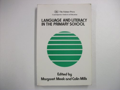 Stock image for Language and Literacy in the Primary School. (Contemporary Analysis in Education). for sale by G. & J. CHESTERS