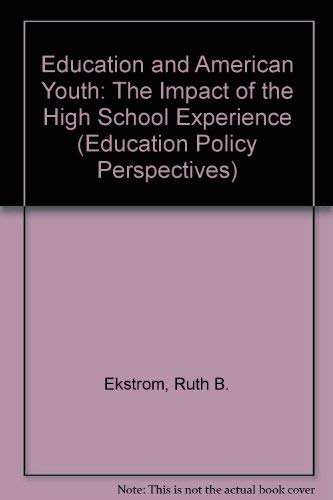 Beispielbild fr Education and American Youth : The Impact of the High School Experience zum Verkauf von Better World Books