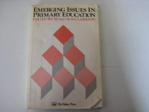 Imagen de archivo de Emerging Issues in Primary Education a la venta por Goldstone Books