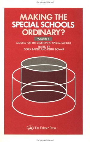 Stock image for Making the Special School Ordinary?: Models for the Developing Special School (Volume 1) for sale by Anybook.com