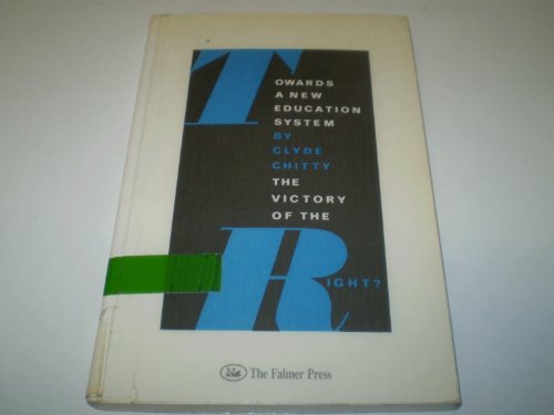 Stock image for Towards A New Education System: The Victory Of The New Right? (Education Policy Perspectives) for sale by WorldofBooks