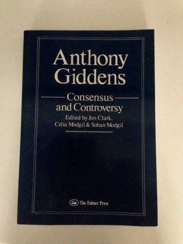 Imagen de archivo de Anthony Giddens: Consensus and Controversy (Falmer Sociology Series) a la venta por HPB-Red