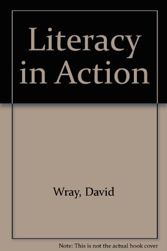 Literacy in Action (9781850006053) by Wray, David