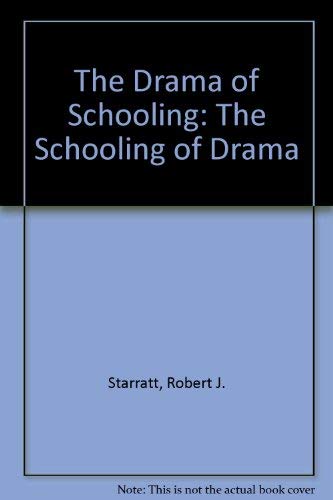 Beispielbild fr The Drama of Schooling : The Schooling of Drama zum Verkauf von Better World Books