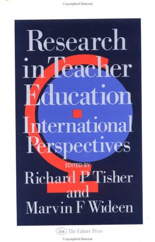 Research in Teacher Education: International Perspectives (9781850007821) by Tisher, Richard