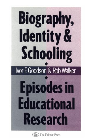 Beispielbild fr Biography, Identity and Schooling : Episodes in Educational Research zum Verkauf von Better World Books