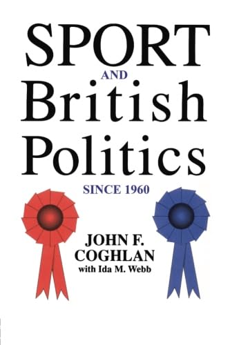 Stock image for Sport and British Politics Since 1960 for sale by Anybook.com