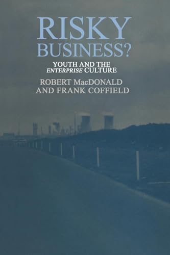 Imagen de archivo de Risky Business?: Youth And The Enterprise Culture (Of Plants; 7b) a la venta por Chiron Media