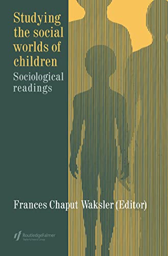 9781850009108: Studying the Social Worlds of Children: Sociological Readings