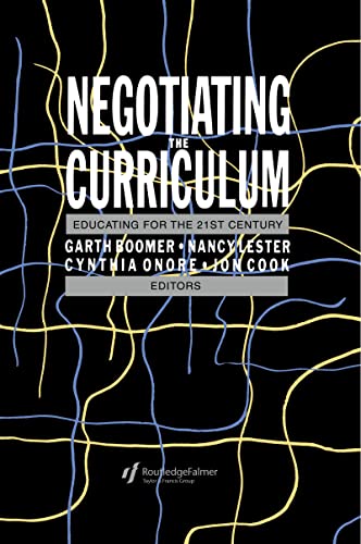 9781850009313: Negotiating the Curriculum: Educating For The 21st Century