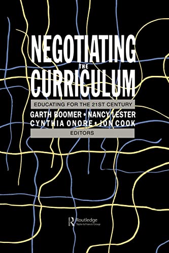 Beispielbild fr Negotiating The Curriculum: Educating For The 21st Century zum Verkauf von WorldofBooks