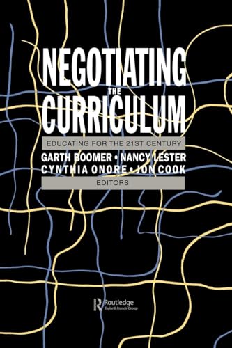 9781850009375: Negotiating The Curriculum: Educating For The 21st Century