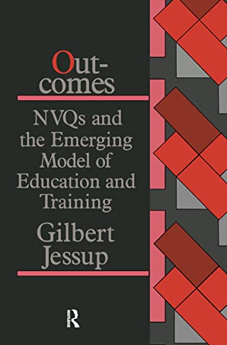 Beispielbild fr Outcomes: Nvqs And The Emerging Model Of Education And Training zum Verkauf von medimops