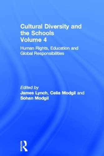 Stock image for Cultural Diversity and the Schools (Human Rights, Education and Global Responsibilities, Volume 4) for sale by Phatpocket Limited