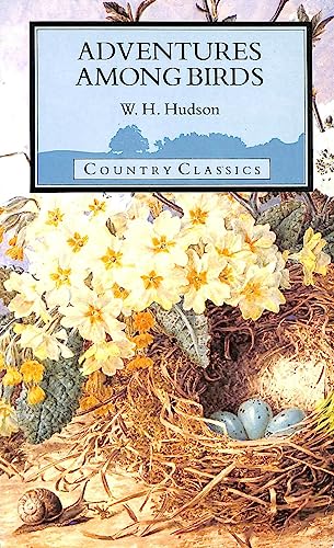 Beispielbild fr Adventures Among Birds (Country classics) zum Verkauf von WorldofBooks