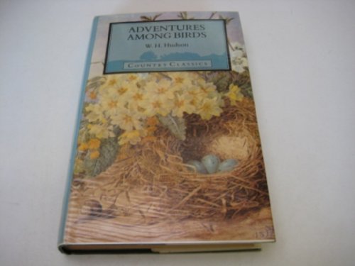 Adventures Among Birds (9781850040149) by William Henry Hudson