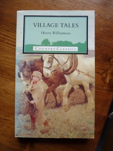 Stock image for Village Tales (Country Classics Series) for sale by Better World Books