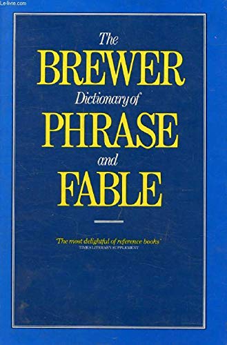 Imagen de archivo de The Brewer Dictionary of Phrase And Fable a la venta por WorldofBooks