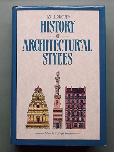 Beispielbild fr An Illustrated History of Architectural Styles zum Verkauf von WorldofBooks