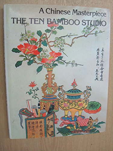 Beispielbild fr THE TEN BAMBOO STUDIO: A CHINESE MASTERPIECE. zum Verkauf von WorldofBooks