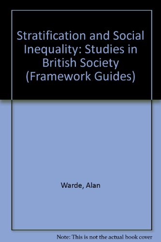 Beispielbild fr Framework: Stratification And Social Inequality: Studies in British Society (Framework Guides) zum Verkauf von AwesomeBooks