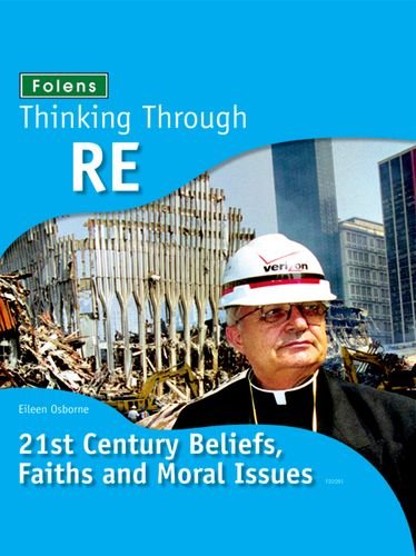 Faith, Beliefs and Issues (Thinking Through RE) (9781850082095) by Eileen Osborne