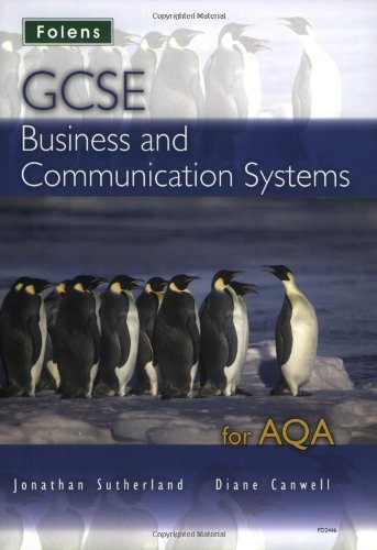 GCSE Business and Communication Systems for AQA 'A' (GCSE Business Studies) (9781850082446) by Jonathan Sutherland