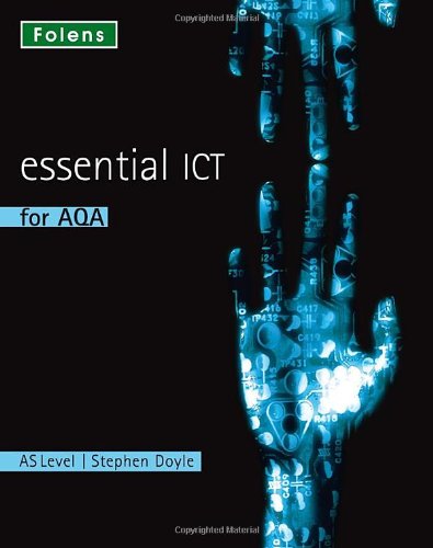 Beispielbild fr Essential ICT A Level: Essential ICT for AQA AS Level (Studentbook) (Essential ICT) zum Verkauf von WorldofBooks