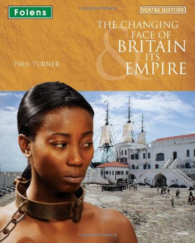 You're History: The Changing Face of Britain & Its Empire Student Book (9781850083559) by [???]