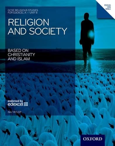 Imagen de archivo de Religion and Society Based on Christianity and Islam: Student Book: Edexcel A Unit 8 (GCSE Religious Studies) (GCSE Religious Studies: Religion & . & Islam Edexcel A Unit 8 Student Book) a la venta por WorldofBooks