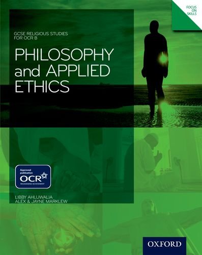 Stock image for GCSE Religious Studies: Philosophy and Applied Ethics for OCR B Student Book (Gcse Religious Studies S.) for sale by Greener Books