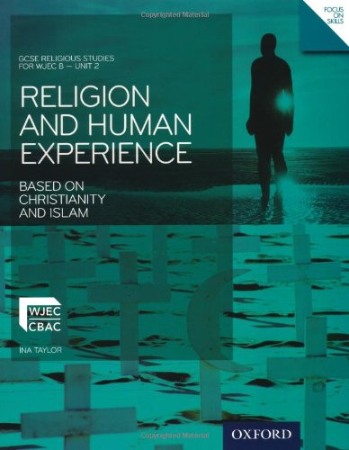 GCSE Religious Studies: Religion and Human Experience Based on Christianity and Islam: Wjec B Unit 2unit 2 (9781850085065) by Ina Taylor