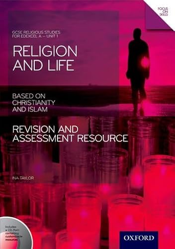 Gcse Religious Studies: Religion and Life Based on Christianity and Islam Revision and Assessment Resource: Edexcel a Unit 1 (9781850085621) by Ina Taylor