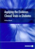 Stock image for Applying the Evidence : Clinical Trials in Diabetes for sale by Better World Books Ltd