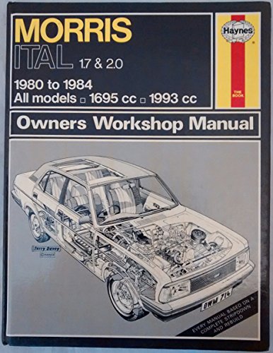 Stock image for Morris Ital 1.7 and 2.0 1980-84 Owner's Workshop Manual for sale by WorldofBooks